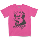First of All I'm A Delight | Funny PNG Print File