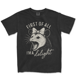 First of All I'm A Delight | Funny PNG Print File
