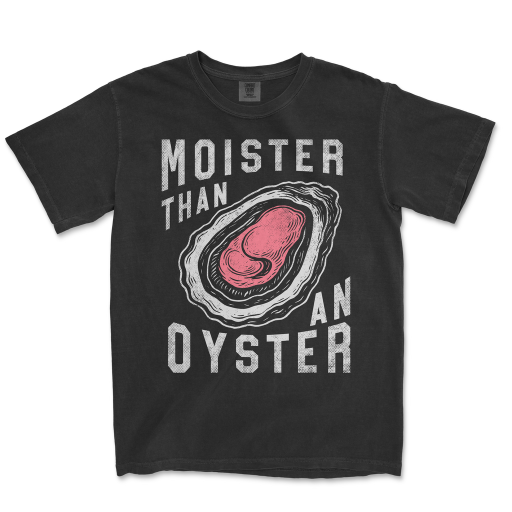 Moister Than An Oyster | Funny PNG Print File