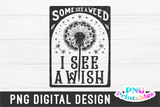 Dandelion | Inspirational PNG Sublimation File