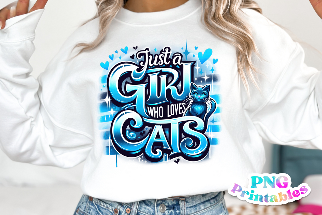 Just A Girl Who Loves Cats | PNG Sublimation File