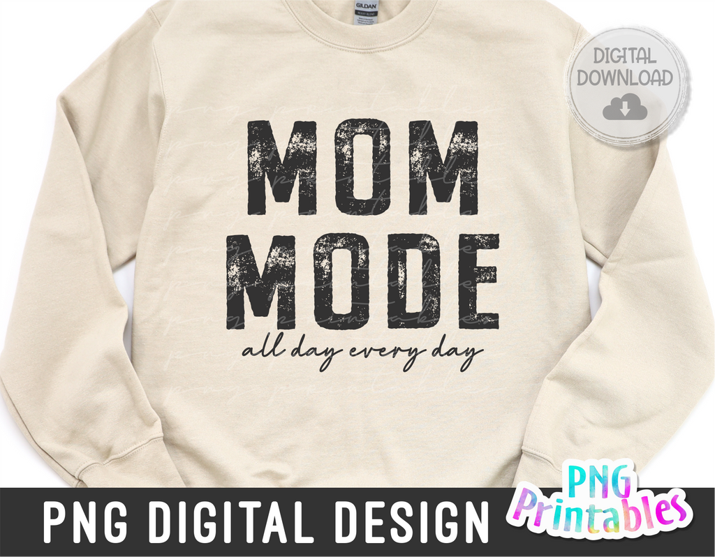 Mom Mode | PNG Print File