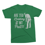 Are You Looking At My Putt? | Golf SVG Cut File