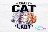 Crazy Cat Lady | PNG Sublimation File