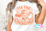 'Tis The Season | Fall Sublimation PNG