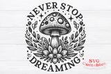 Never Stop Dreaming | SVG Cut File