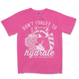 Don't Forget To Hydrate | Funny PNG Print File