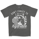 Don't Forget To Hydrate | Funny PNG Print File