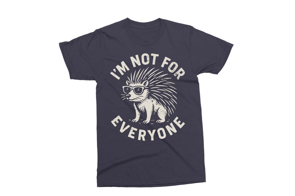 I'm Not For Everyone | Funny SVG Cut File