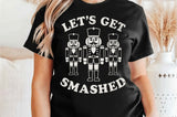 Let's Get Smashed | Funny Christmas SVG Cut File