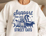 Support Your Local Street Cats | Funny PNG Print File