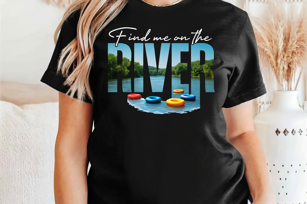 Find Me On The River | PNG Sublimation File