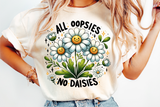All Oopsies No Daisies | Funny PNG Print File