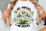 All Oopsies No Daisies | Funny PNG Print File