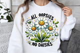 All Oopsies No Daisies | Funny PNG Print File