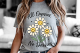 All Oopsies No Daisies | Funny PNG Print File