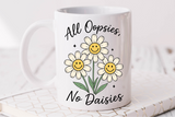 All Oopsies No Daisies | Funny PNG Print File