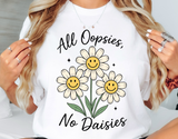 All Oopsies No Daisies | Funny PNG Print File