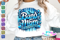 Band Mom Airbrushed | PNG File