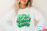 Caffeine Queen | PNG Print File