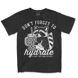 Don't Forget To Hydrate | Funny PNG Print File