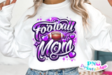 Football Mom | PNG Sublimation File