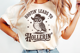 Hootin' Leads To Hollerin' | Funny PNG Print File