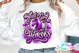 Just A Girl Who Loves Horses | PNG Sublimation File