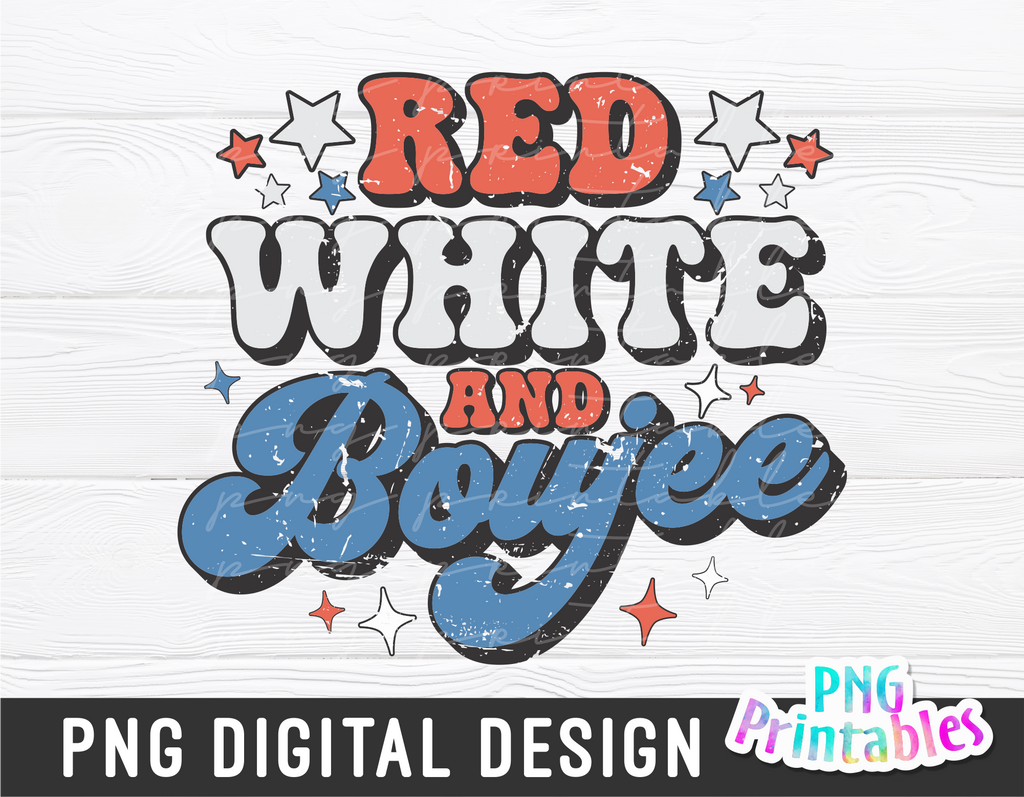 Red White and Boujee | Fourth of July | PNG Sublimation File