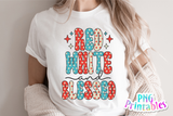 Red White and Blessed | Fourth of July | PNG Sublimation File