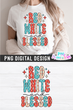 Red White and Blessed | Fourth of July | PNG Sublimation File