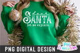 Dear Santa Let Me Explain | Sublimation PNG