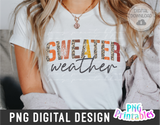 Sweater Weather | PNG Sublimation File