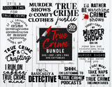 True Crime Bundle | True Crime SVG Cut File