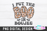 I Put the Boo in Boujee | Halloween | PNG Print File