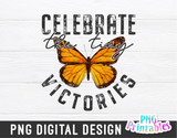 Celebrate The Tiny Victories | PNG Sublimation File