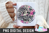 Hold On Let Me Overthink This | PNG Print File