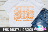 Stronger Than Cancer Leukemia | Awareness | PNG Print File