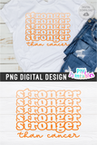 Stronger Than Cancer Leukemia | Awareness | PNG Print File