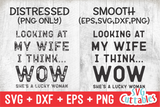 Looking At My Wife I Think Wow | Men's | SVG Cut File