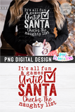Until Santa Checks The Naughty List | Sublimation PNG