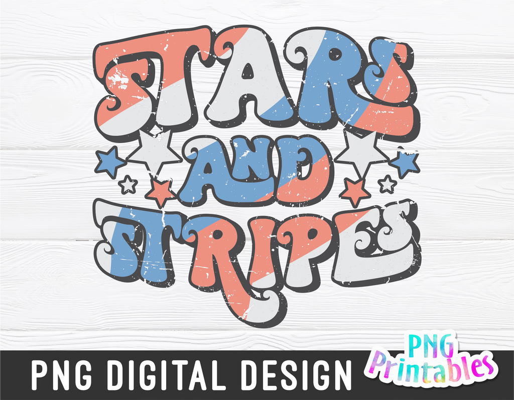 Stars And Stripes | Fourth of July | PNG Sublimation File