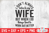 Don't Always Listen To My Wife | Men's | SVG Cut File