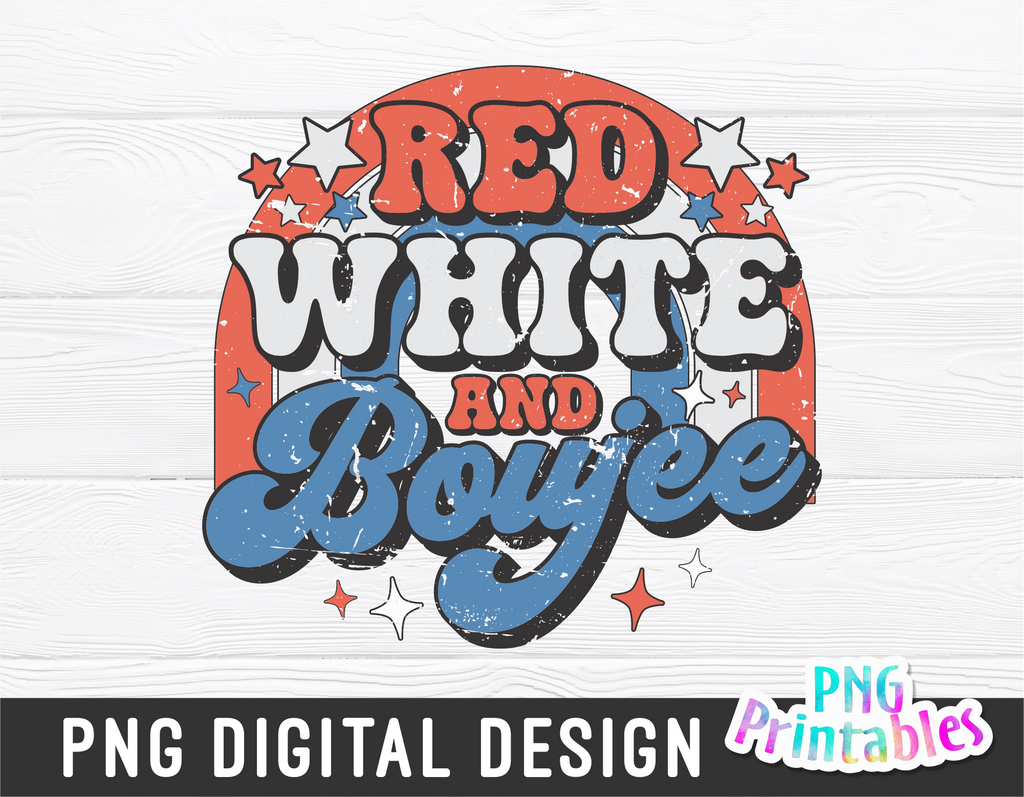 Red White and Boujee | Fourth of July | PNG Sublimation File