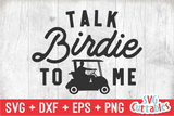 Talk Birdie To Me | Golf SVG Cut File