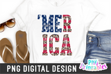 Merica | Fourth of July | PNG Sublimation File