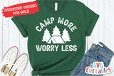 Camp More Worry Less  | SVG Cut File