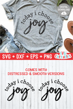 Today I Choose Joy  | SVG Cut File