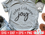 Today I Choose Joy  | SVG Cut File