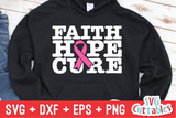 Faith Hope Cure | Breast Cancer Awareness | SVG Cut File